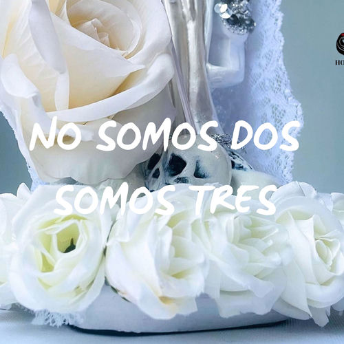No Somos Dos Somos Tres artwork
