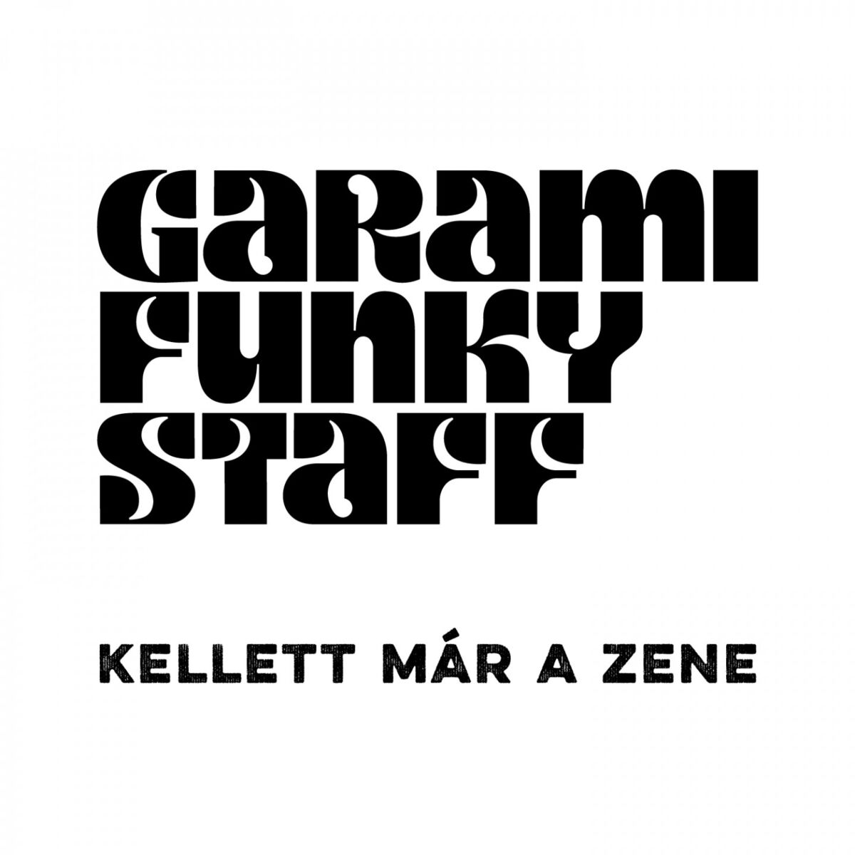 Album cover of Kellett már a zene