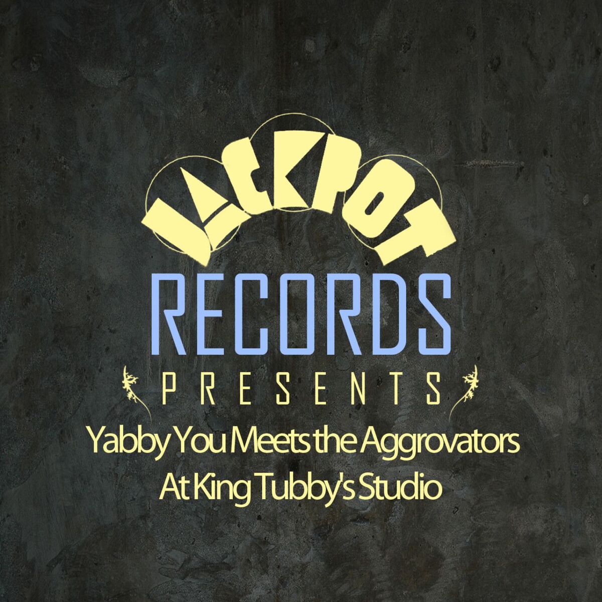 Album cover of Jackpot Presents Yabby You Meets the Aggrovators at King Tubby's Studio