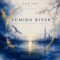 SUMIDA RIVER　Sound Pilgrimage