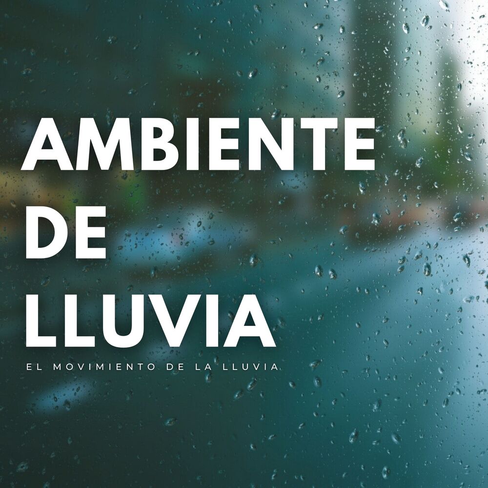 Picture of Ambiente De Lluvia: El Movimiento De La Lluvia