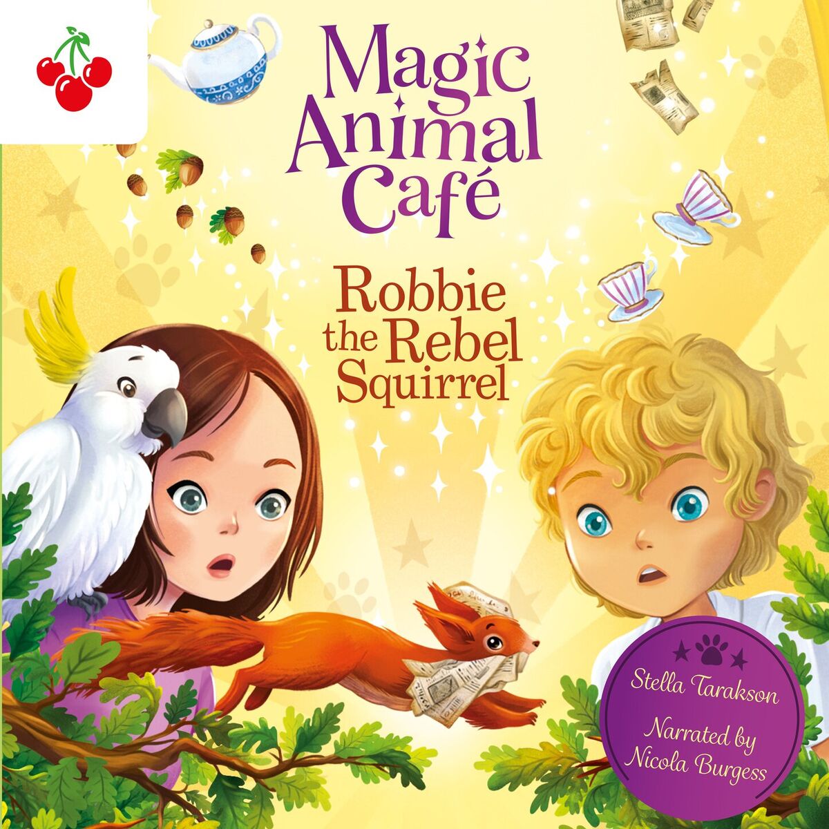 Album cover of Robbie the Rebel Squirrel - Magic Animal Cafe, Book 3 (Unabridged)