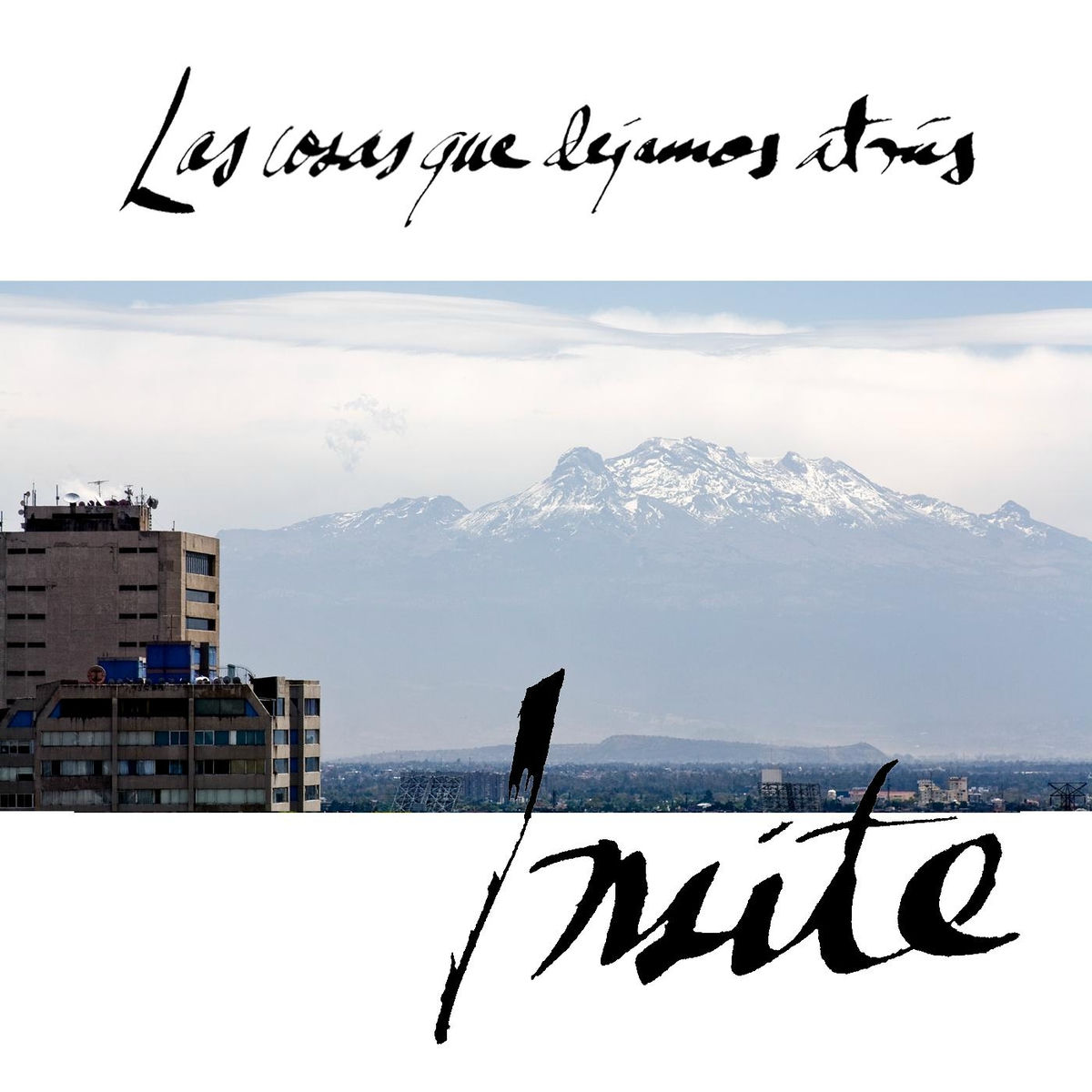Album cover of Las Cosas Que Dejamos Atras