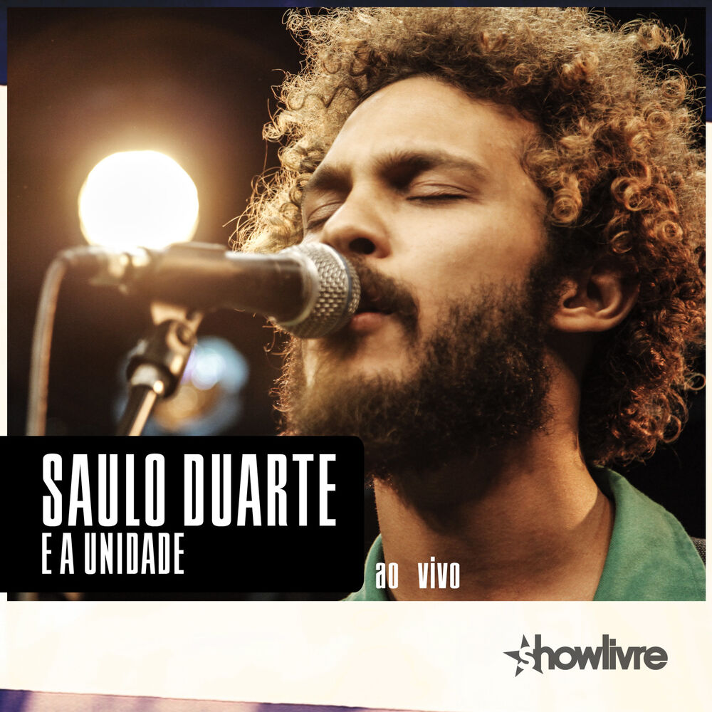 Picture of Saulo Duarte e a Unidade no Estúdio Showlivre, Vol. 2 (Ao Vivo)