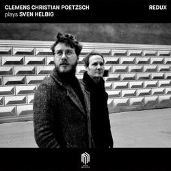 Cover of Clemens Christian Poetzsch plays Sven Helbig (Redux)