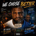 We Chose Better