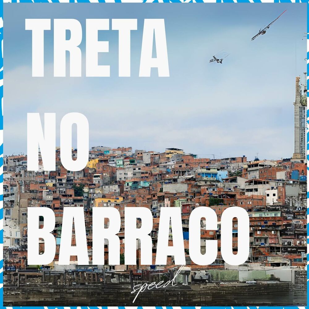 Picture of Treta no Barraco (Speed)