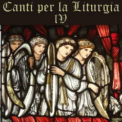 Cover of Canti Per La Liturgia, Vol. 4: A Collection of Christian Songs and Catholic Hymns