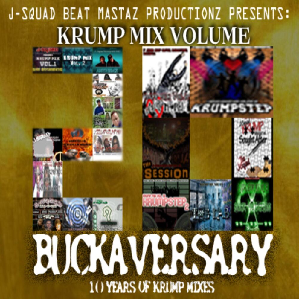 Picture of J-Squad Krump Mix Vol. 20 "Buckaversary"