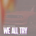 We All Try (feat. Steve Brickman) [Twaiin Remix]