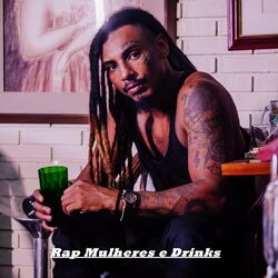 Cover of Rap, Mulheres e Drinks