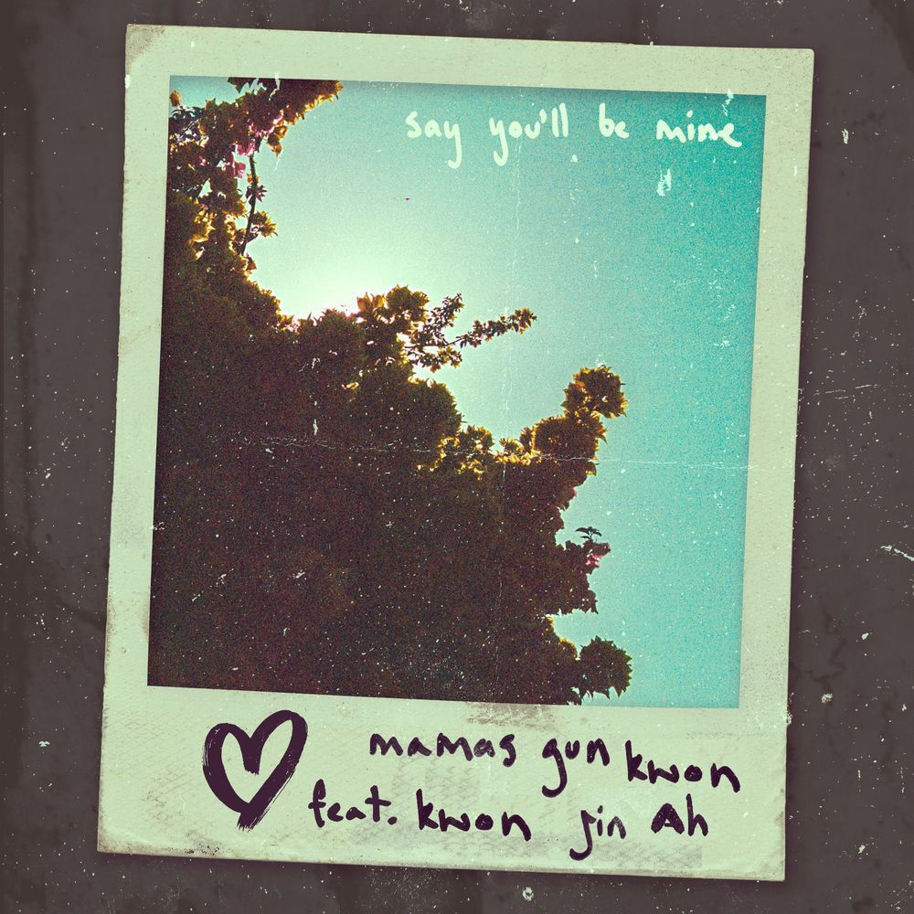 Say You'll Be Mine (feat. Kwon Jin Ah) cover