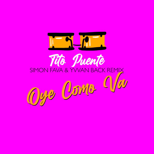 Portada de Oye Como Va (Simon Fava & Yvvan Back Remix)
