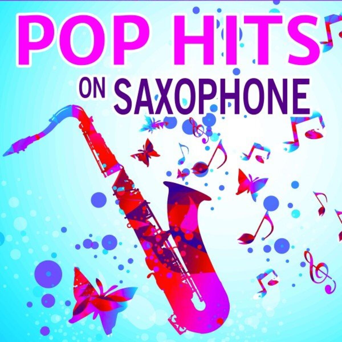 Album cover of Pop Hits on Saxophone