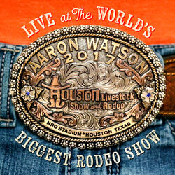 Cover of Live At The World's Biggest Rodeo Show