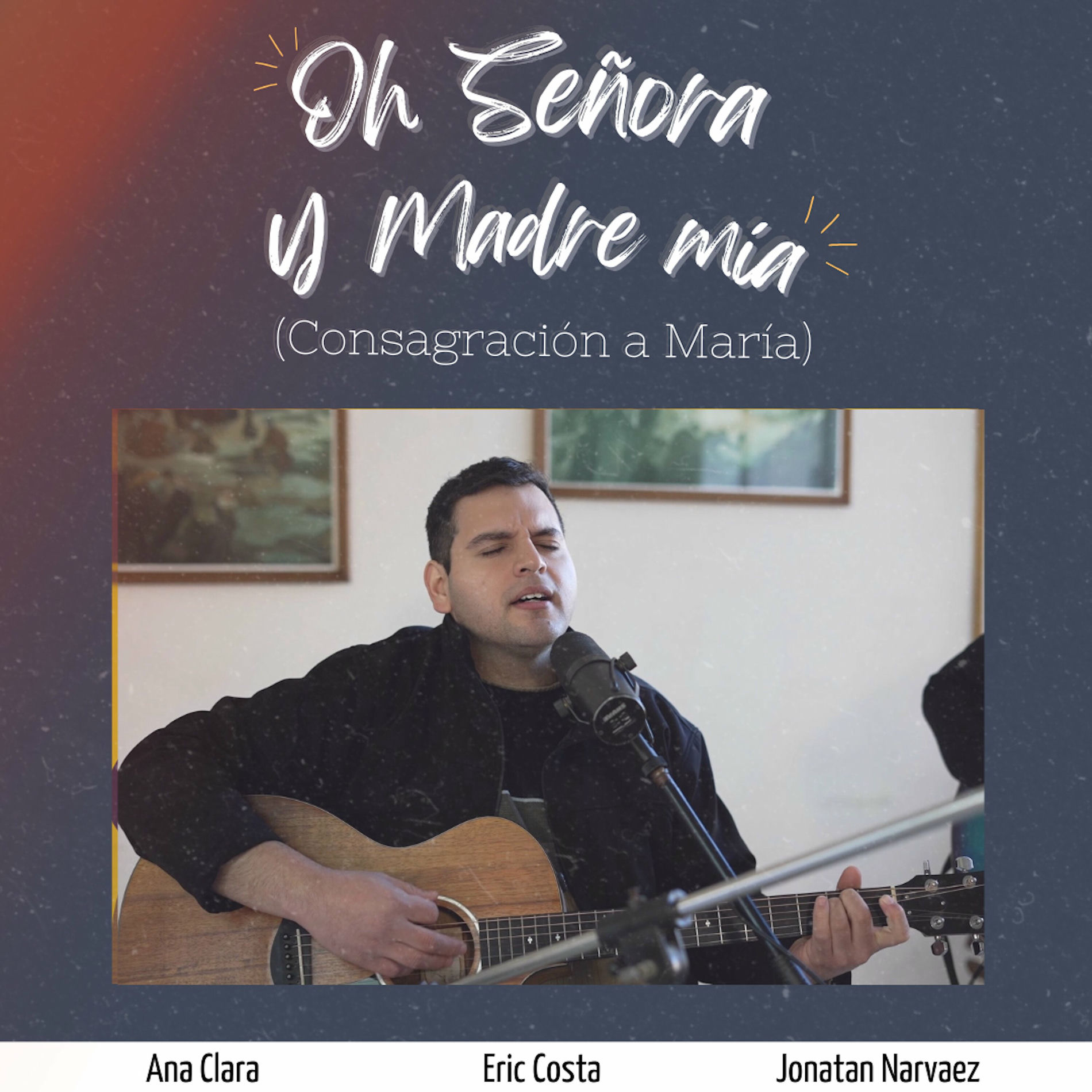 Album cover of Oh Señora y Madre Mía (Consagración a María)