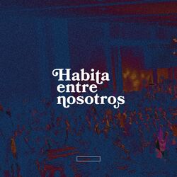 Cover of Habita entre nosotros