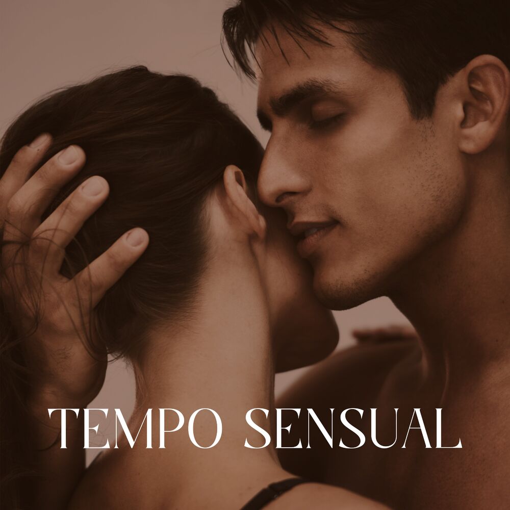 Picture of Tempo Sensual: Música Calma, Sentidos e Corpo Estimulados, Deleite e Prazer Incríveis