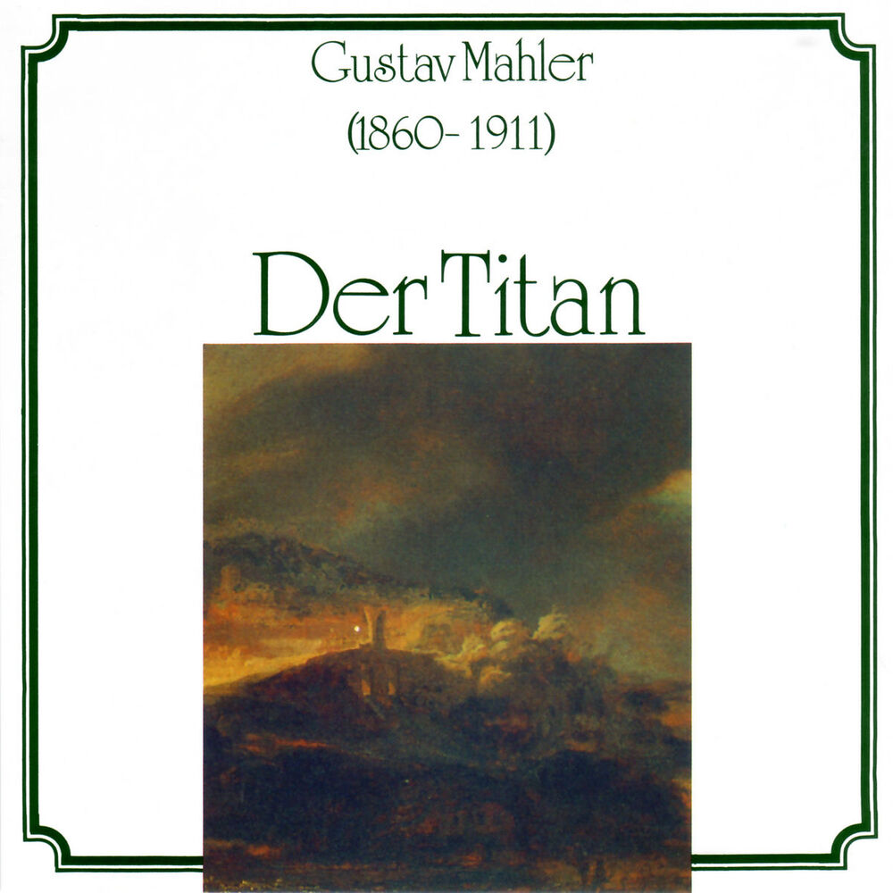 Picture of Gustav Mahler: Der Titan