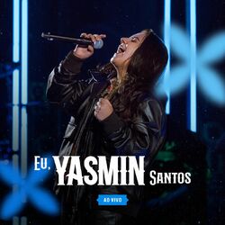 Cover of Eu, Yasmin Santos (Ao Vivo)