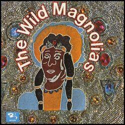 Cover of The Wild Magnolias