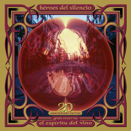 Héroes del Silencio - El Espíritu del Vino-20th Anniversary