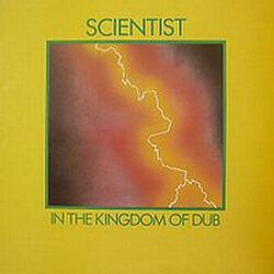 Cover of The Scientist in the Kingdom of Dub