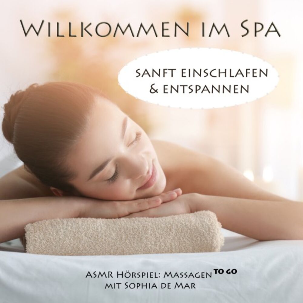 Picture of Asmr Massagen - Willkommen im Spa (Sanftes Einschlafen & Entspannen)