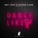 Dance Like (Original Mix)