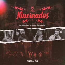 Cover of Alucinados (Ao Vivo em São Bernardo, SP), Vol. 01