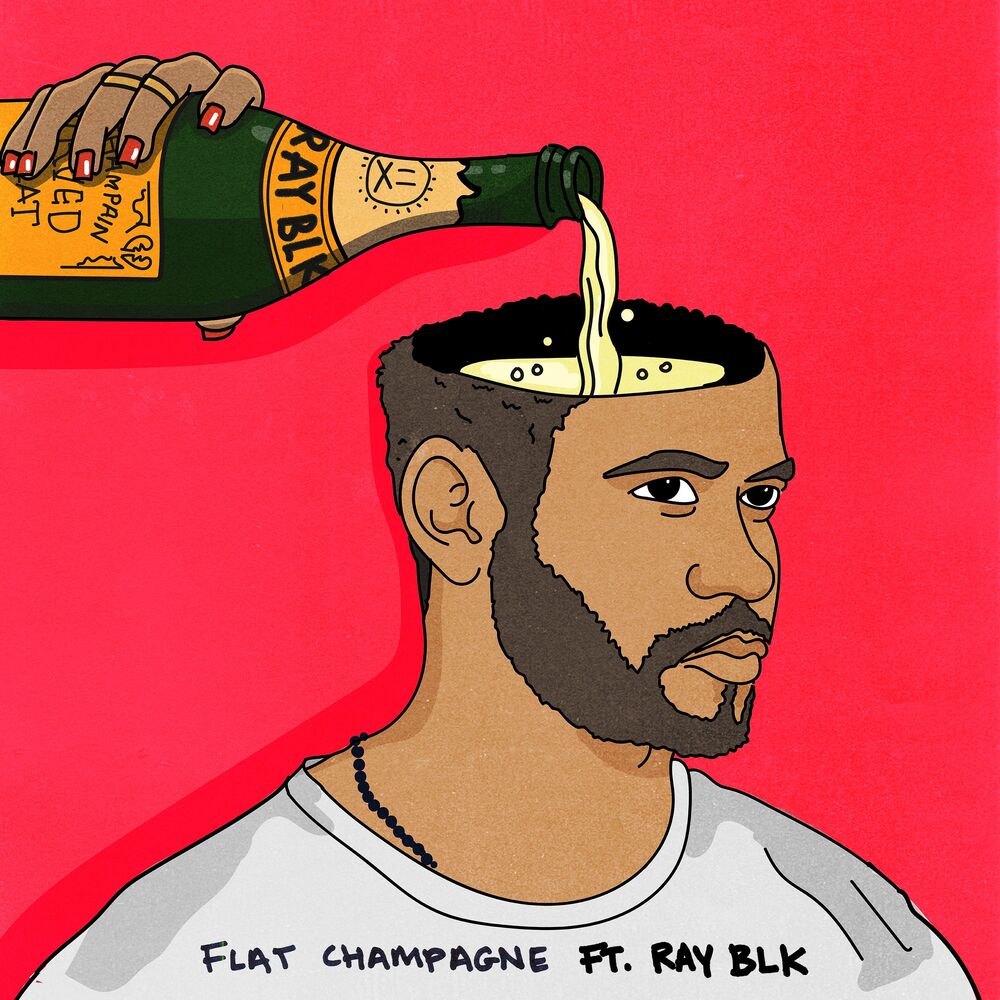Picture of Flat Champagne (feat. RAY BLK & Jae5 )