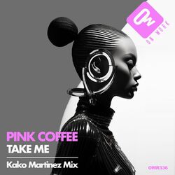 Cover of Take me (Kako Martinez Mix)