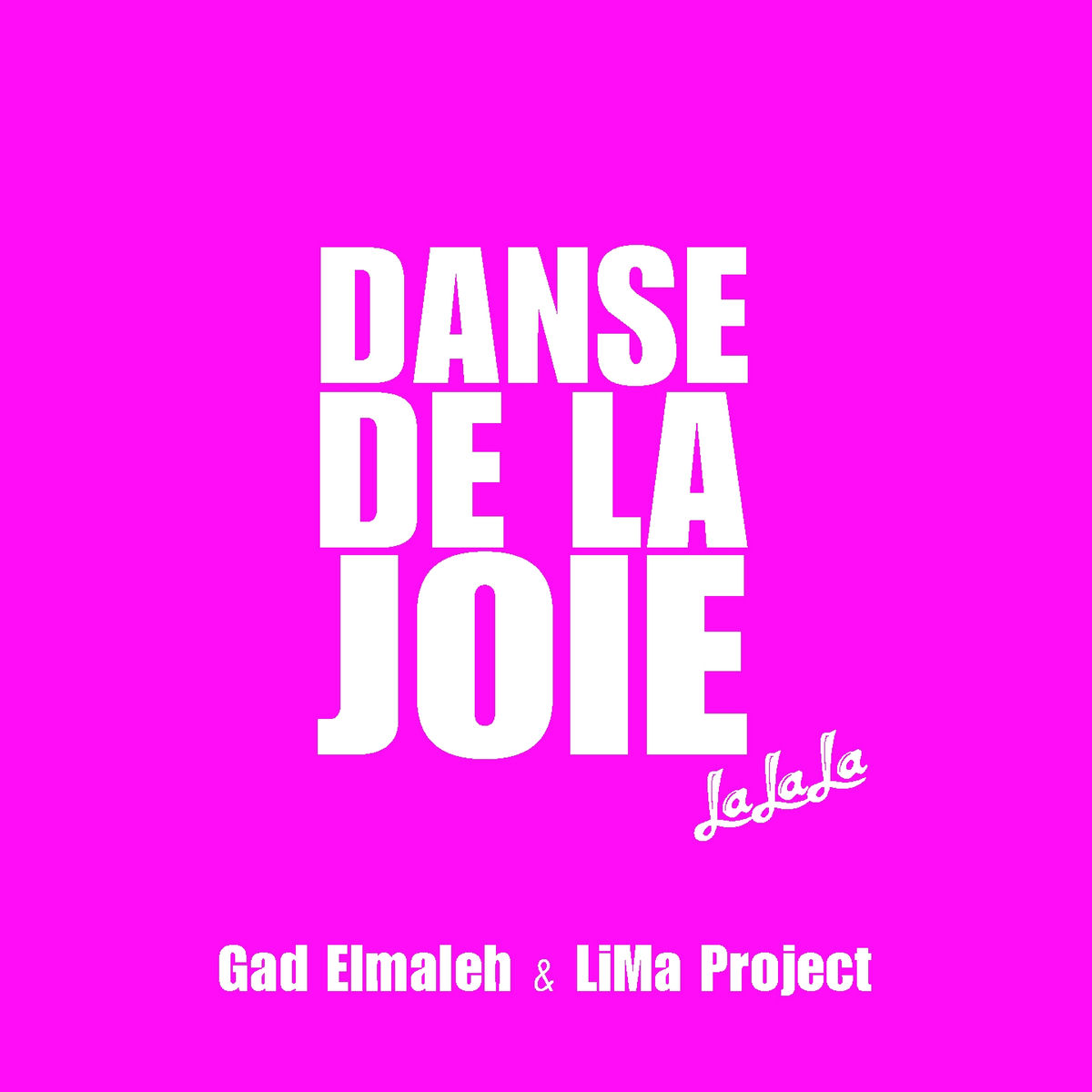 Album cover of Danse de la joie (Lalala)