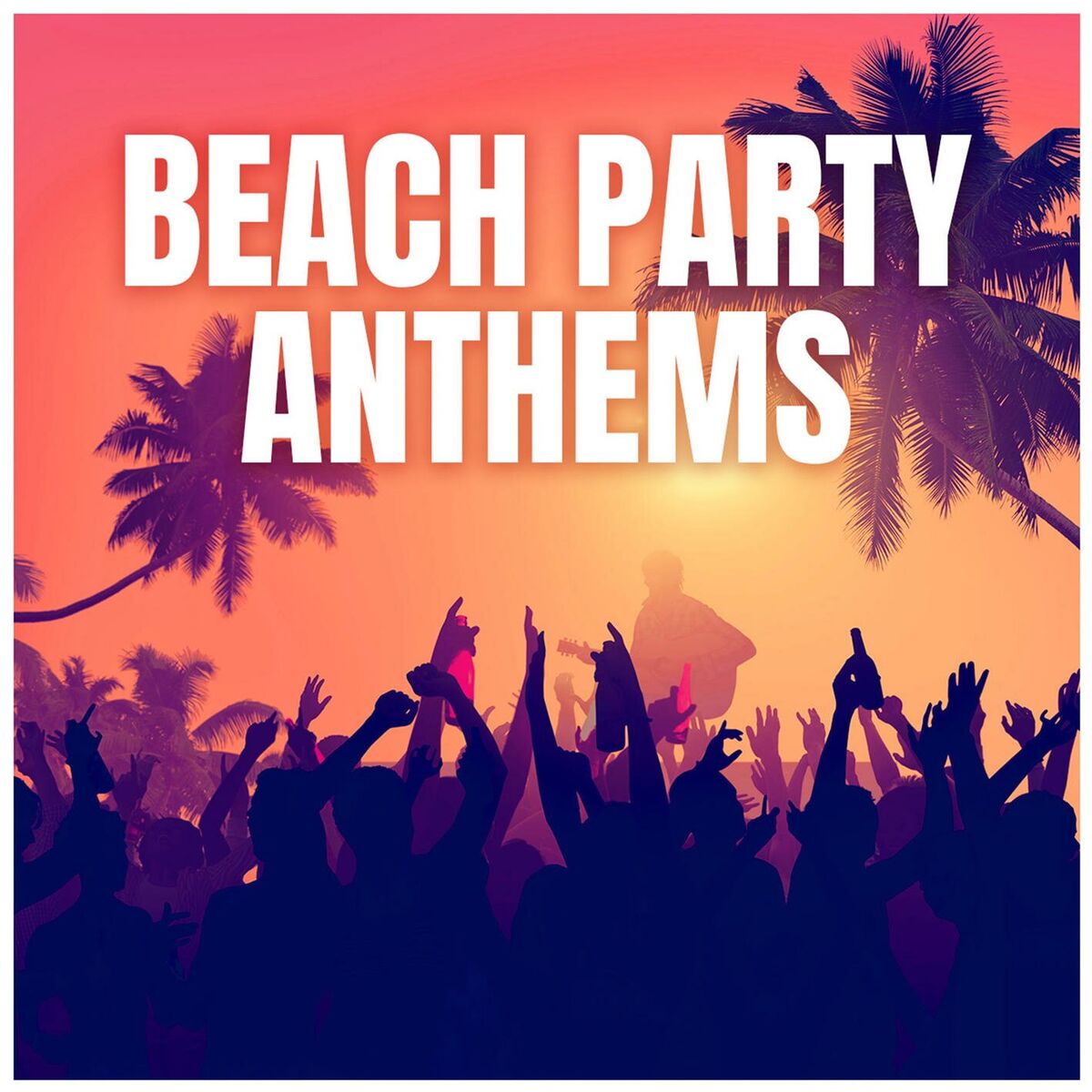 Album cover of Beach Party Anthems