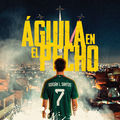 &Aacute;guila En El Pecho