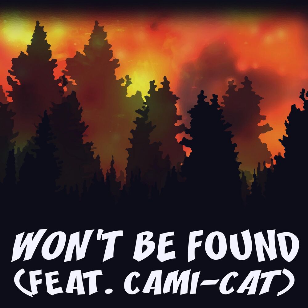 Picture of Won't Be Found (feat. Cami-Cat)