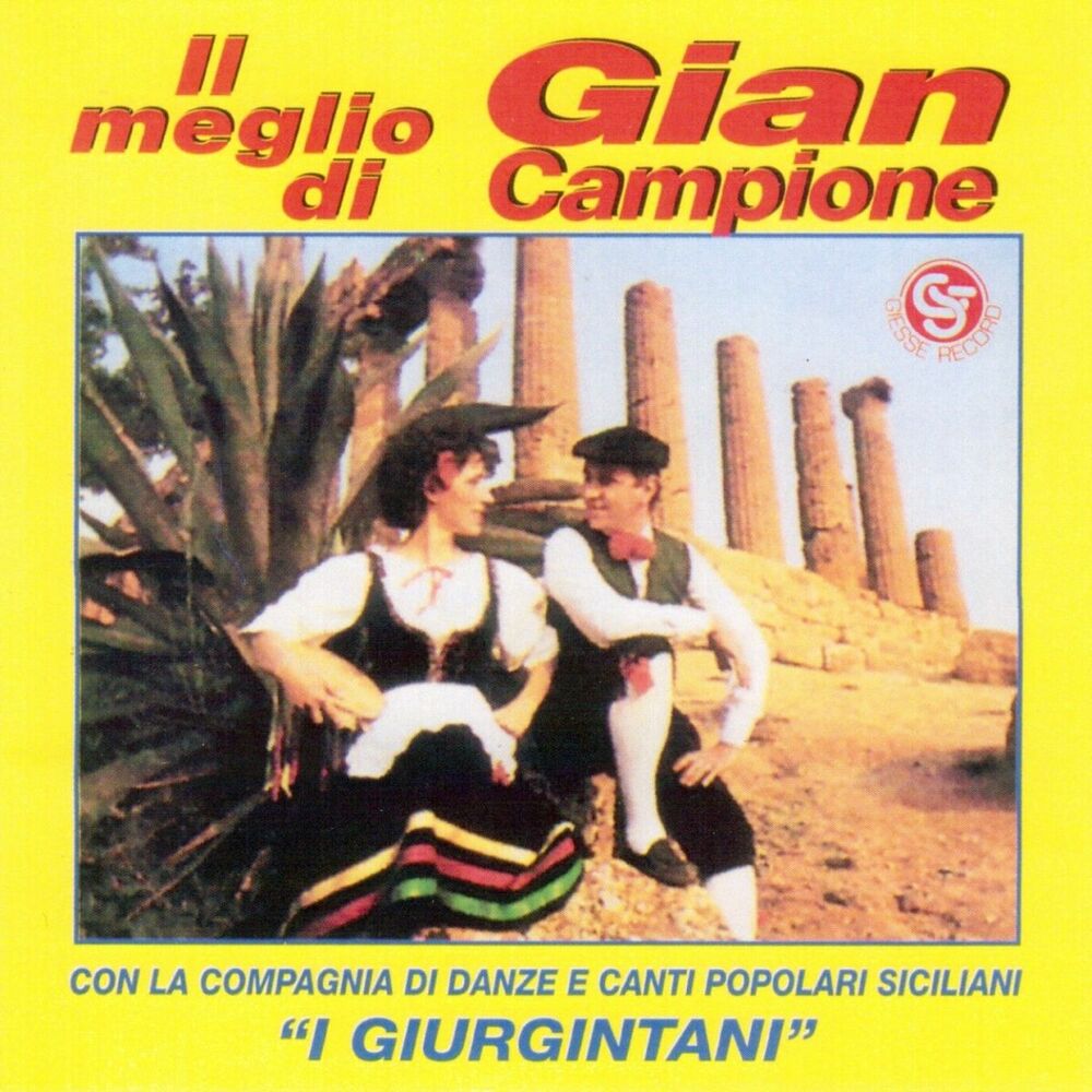 Picture of Il meglio di Gian Campione (Con la compagni di danze e canti popolari siciliani i giurgintani)