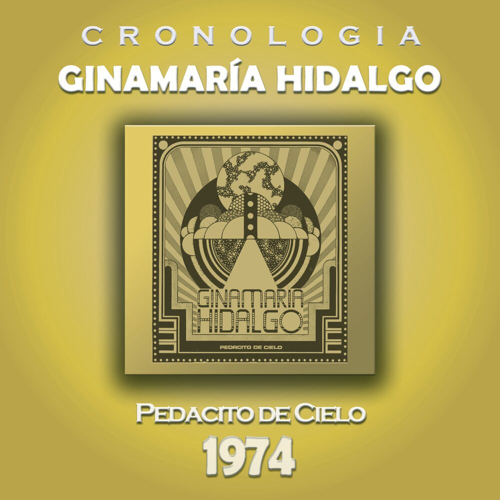 Picture of Ginamaría Hidalgo Cronología - Pedacito de Cielo (1974)