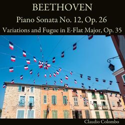 Cover of Beethoven: Piano Sonata No. 12, Op. 26 - Variations and Fugue in E-Flat Major, Op. 35