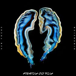 Cover of Ready To Fly (Sub Focus & Dimension)