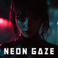 Neon Gaze