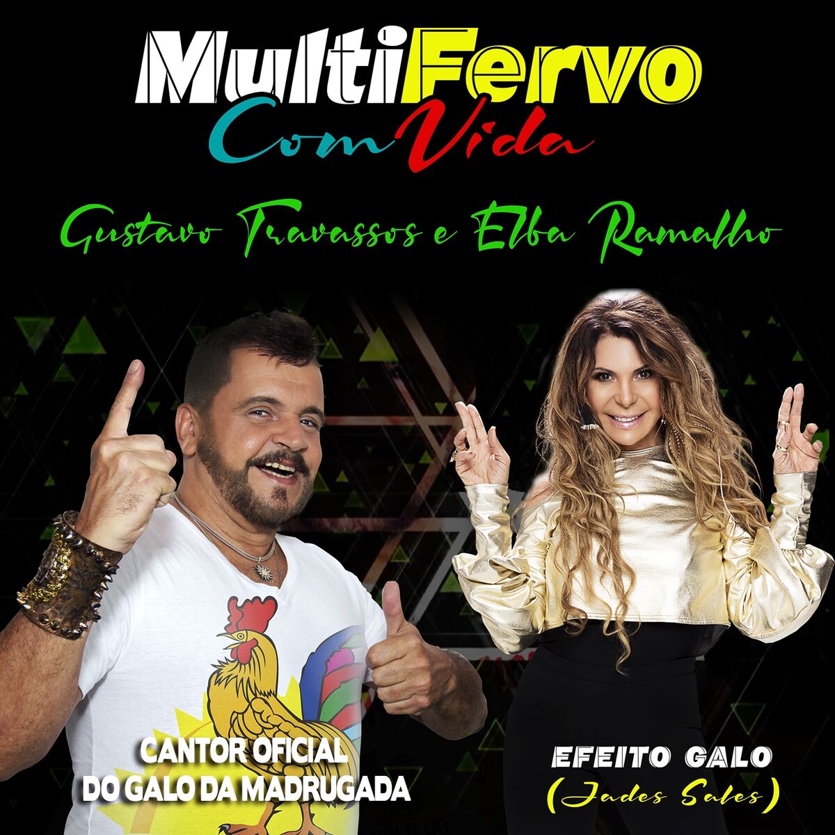 Album cover of Efeito Galo (MultiFervo Com Vida) [Cantor Oficial do Galo da Madrugada]