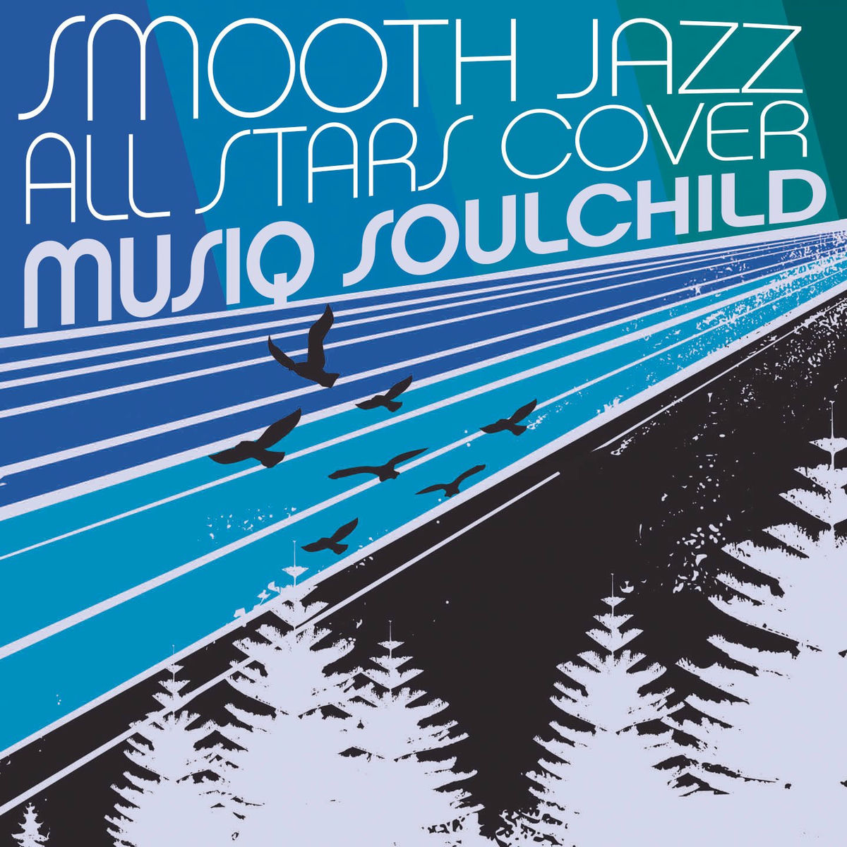 Album cover of Smooth Jazz All Stars Cover Musiq Soulchild