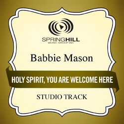 Cover of Holy Spirit, You Are Welcome Here