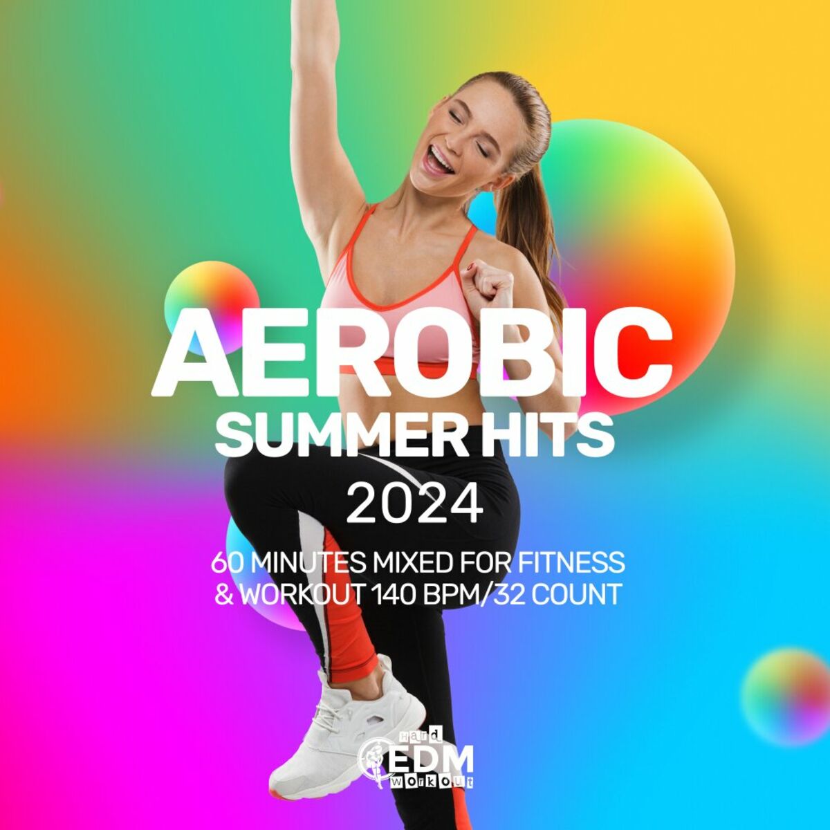 Album cover of Aerobic Summer Hits 2024: 60 Minutes Mixed for Fitness & Workout 140 bpm/32 Count