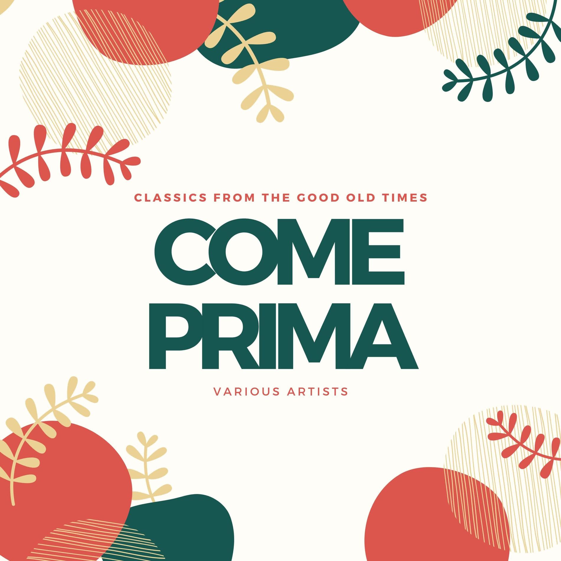 Album cover of Come Prima (Classics from the Good Old Times)