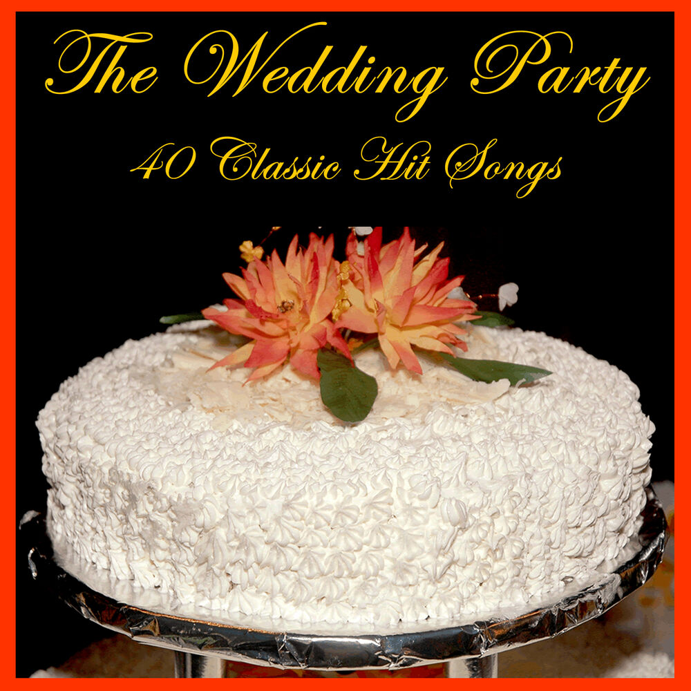 Picture of The Wedding Party: 40 Classic Hit Songs