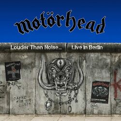 Cover of Louder Than Noise… Live in Berlin
