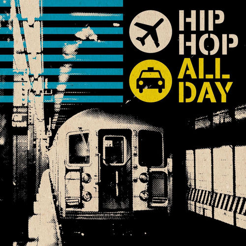 Various Artists - Hip Hop All Day | Deezer