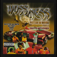 Woss Ness - Puttin In Work Pt. 2 (Chopped and Screwed) | Deezer